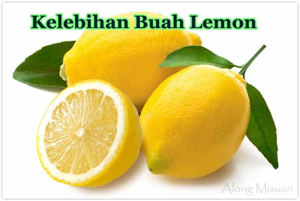 Kelebihan Buah Lemon Yang Ramai Tak Tahu ~ Along Misuari