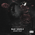 Kenny WXLF lança seu EP de lovesongs chamado "Bad Songs"