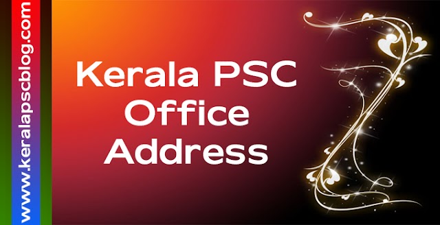 Kerala PSC District and Regional Offices Address