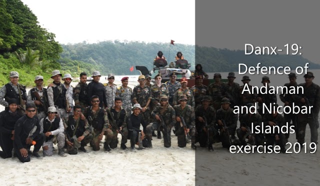 Danx-19: Defence of Andaman and Nicobar Islands exercise 2019