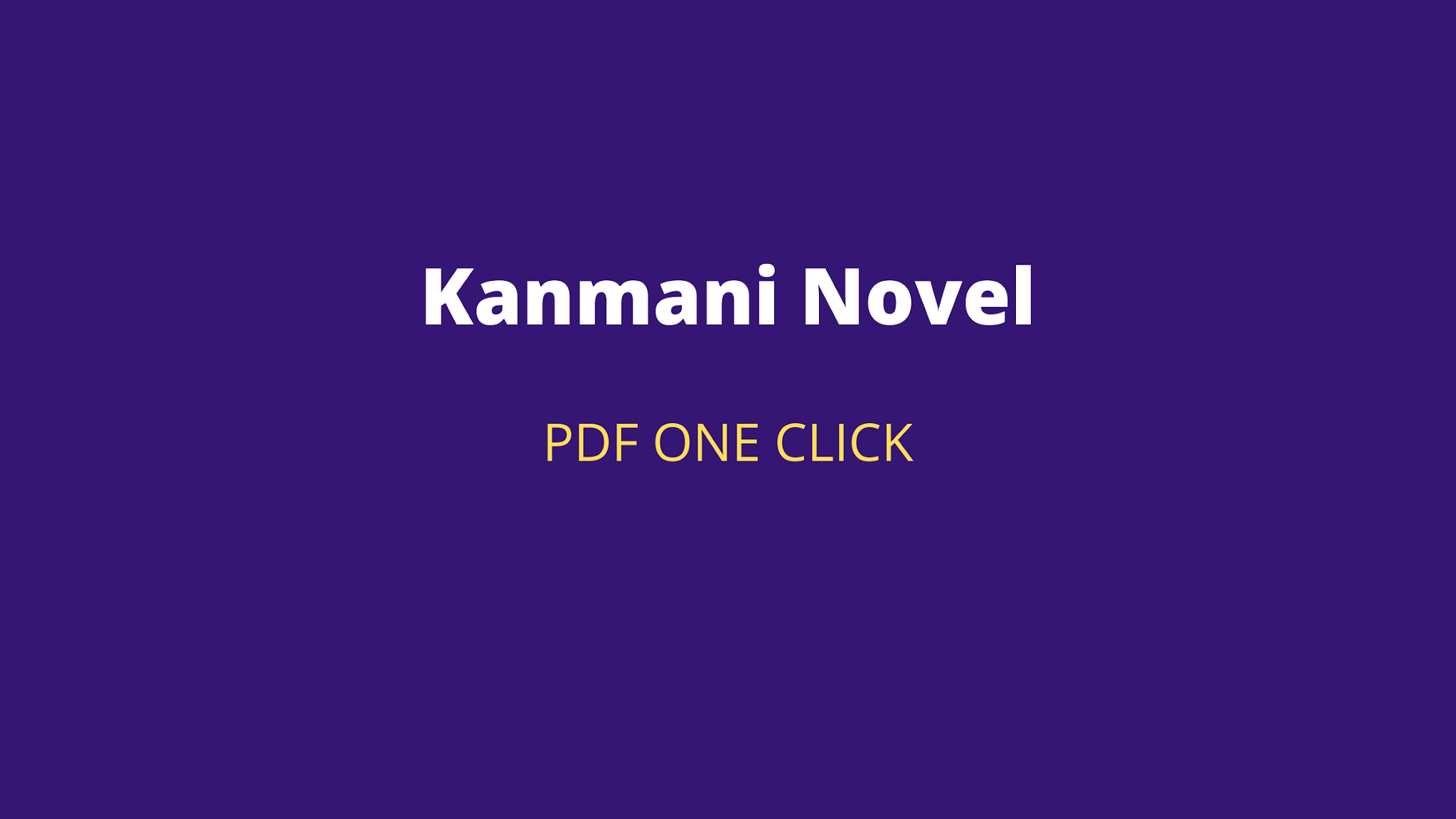 ▷Kanmani Novel in Tamil PDF Free【 One Click】