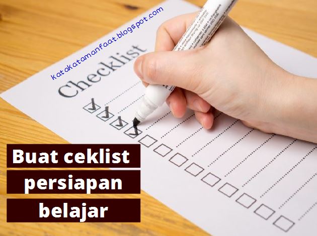 persiapan harus di ceklist agar mahasiswa siap untuk belajar di kelas