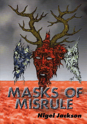 Masks Of Misrule Horned God And His Cult In Europe By Nigel Jackson