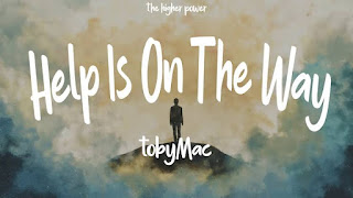 LYRICS: TobyMac - Help Is On The Way (Maybe Midnight)