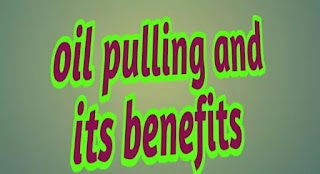 oil pulling in Hindi - oil pulling benefits