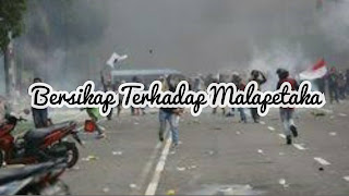 Bersikap Terhadap Malapetaka