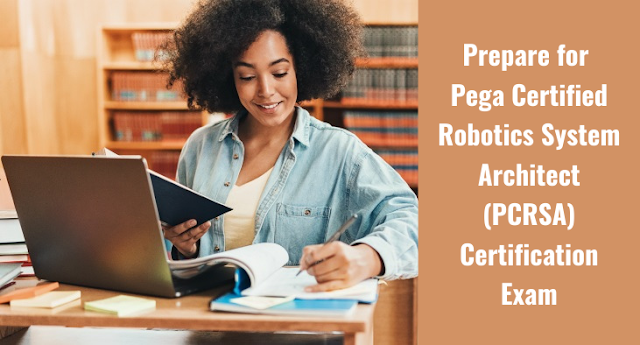 PCRSA pdf, PCRSA books, PCRSA tutorial, PCRSA syllabus, Technical Role, Pega Robotics System Architect Exam Questions, Pega Robotics System Architect Question Bank, Pega Robotics System Architect Questions, Pega Robotics System Architect Test Questions, Pega Robotics System Architect Study Guide, Pega PCRSA Quiz, Pega PCRSA Exam, PCRSA, PCRSA Question Bank, PCRSA Certification, PCRSA Questions, PCRSA Body of Knowledge (BOK), PCRSA Practice Test, PCRSA Study Guide Material, PCRSA Sample Exam, Robotics System Architect, Robotics System Architect Certification, Pega Certified Robotics System Architect