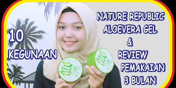 Manfaat Dan Cara Pakai Nature Republic Aloe Vera