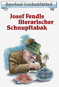 Fendls literarischer Schnupftabak