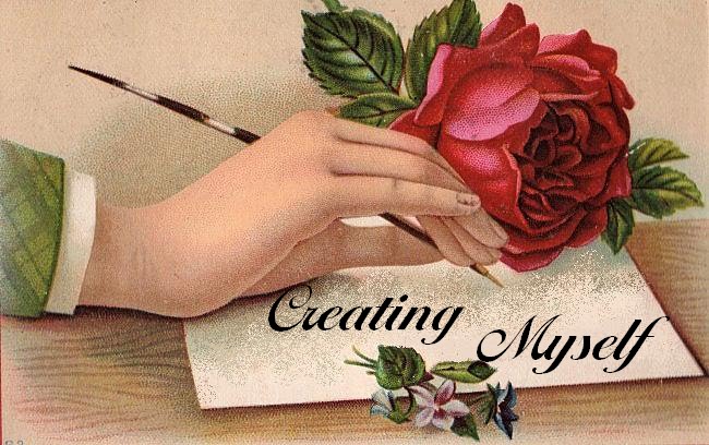 Creating Myself