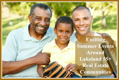 Choose from any of these wonderful summer happenings in Lakeland 55+ communities.