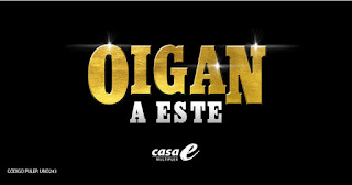 POS 1 OIGAN A ESTE | Teatro CASA E