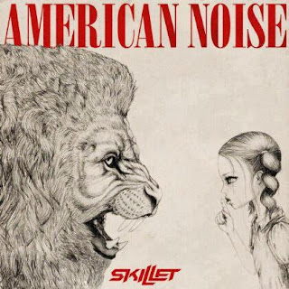 Skillet American Noise Lyrics & Cover