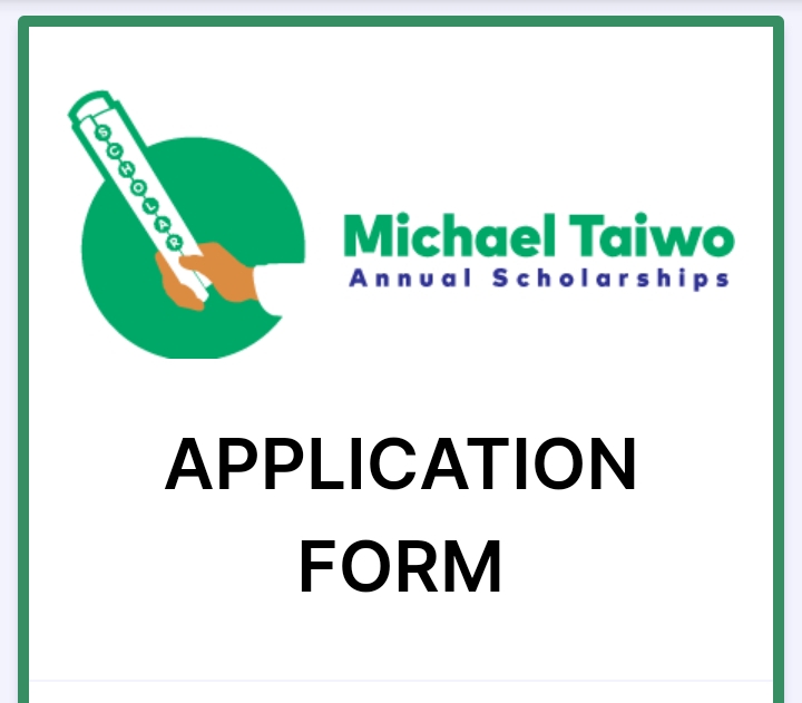 Michael Taiwo Annual Scholarship for Both Undergraduates and Master Degree