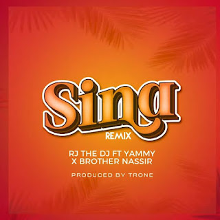AUDIO | Rj The Dj Ft. Brother Nassir & Yammy – Sina Remix (Mp3 Audio Download)