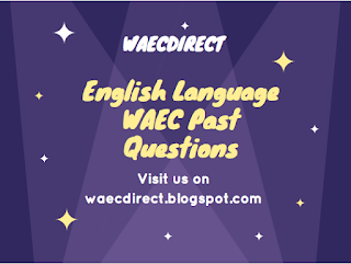 English Language WAEC Past Questions