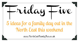 What's on for families in the North East on 21st and 22nd may 2016. 