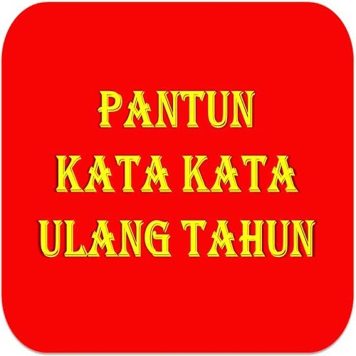 Pantun Sebagai Kata Kata Mengucapkan Ulang Tahun ~ Info Ultah