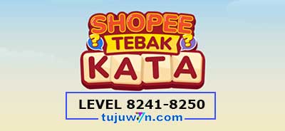 tebak-kata-shopee-level-8246-8247-8248-8249-8250-8241-8242-8243-8244-8245
