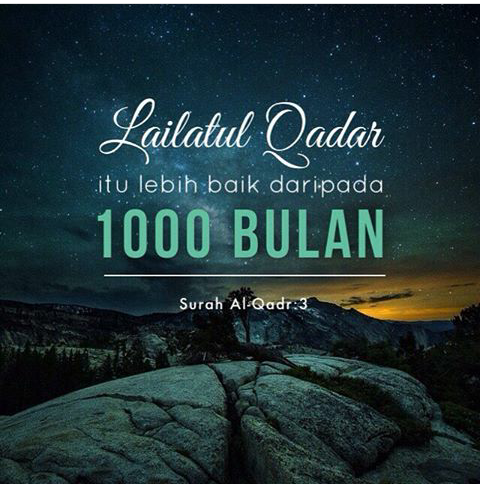 Gambar Dp Malam Lailatul Qadar, Keistimewaan & Tanda-tanda 