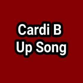 Cardi B Up Mp3 Download Lyrics
