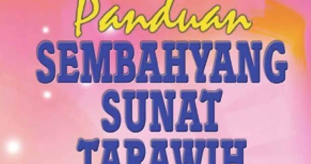 Download Panduan Lengkap Solat Sunat Tarawih - Sentiasa Panas