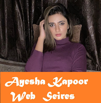 Ayesha Kapoor web series watch online and download anytime