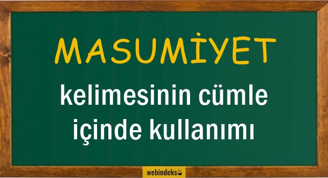 Masum İle İlgili Cümleler, Masumiyet Kısa Cümle İçinde Kullanımı