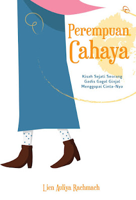 Perempuan Cahaya by Lien Auliya Rachmach