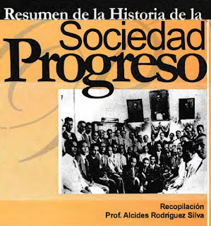 Alcides Rodríguez Silva - Resumen de la Historia de la Sociedad Progreso