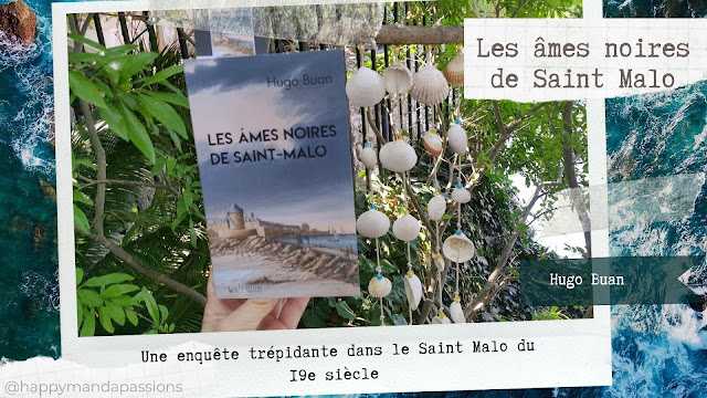 Les ames noires de Saint Malo Hugo Buan happybook avis chroniques