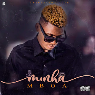 Aníbal TwoLife - Minha Mboa ( mp3 download )