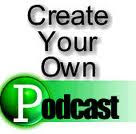 How to Create a Podcast