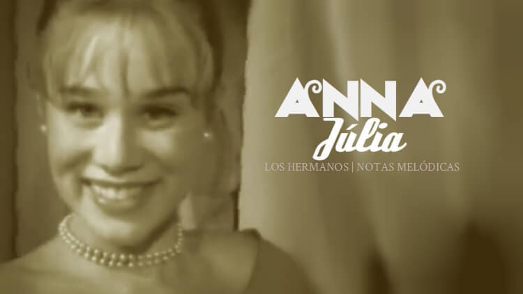 Anna Júlia - Los Hermanos