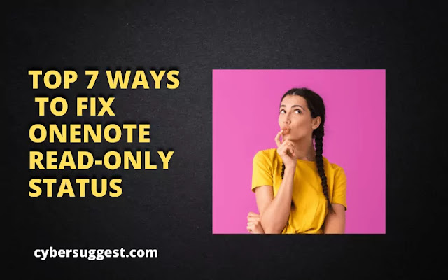 TOP 7 WAYS TO FIX ONENOTE READ-ONLY STATUS