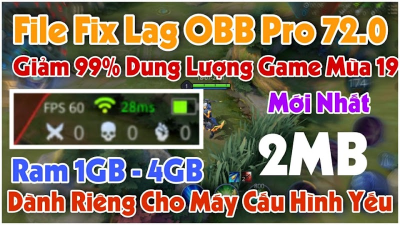 File Fix Lag Liên Quân OBB 72.0 - Giảm 98% Dung Lượng Game Mùa 19 Tăng Tốc Độ Vào Game + FPS Cao