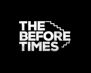 The cover art for our game; it says "The Before Times"