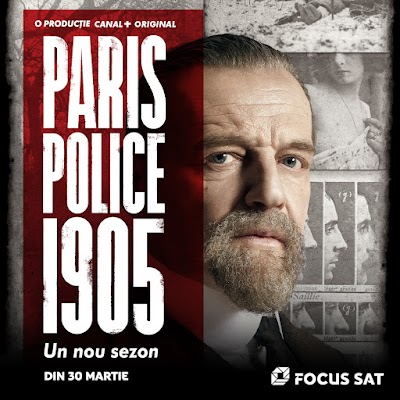 "Paris Police 1905",  în exclusivitate în România la Focus Sat