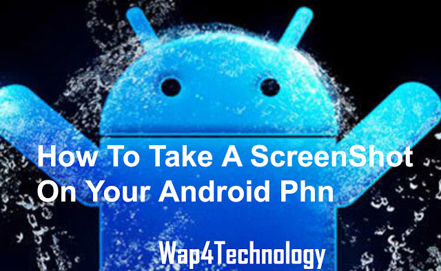 How To Take a Screenshot On Your Android Phone.