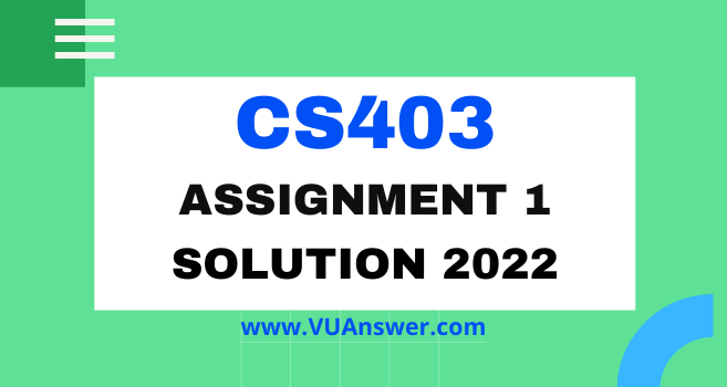 cs403 assignment 1 solution 2022