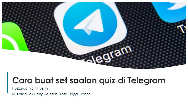 Cara buat set soalan quiz di Telegram Sama seperti 