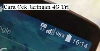 cara cek jaringan 4g tri