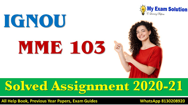 MME 103 Solved Assignment 2020-21