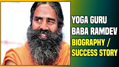 Yoga Guru Baba Ramdev Biography in English