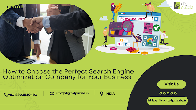 How to Choose the Perfect Search Engine Optimization Company for Your Business
