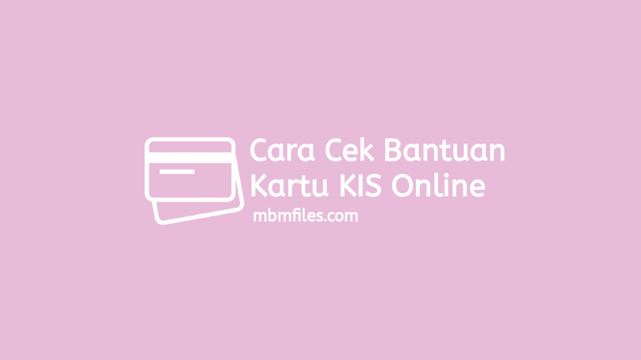 cara cek bantuan kartu KIS