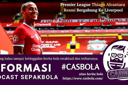 Thiago Alcantara Resmi Bergabung Bersama Liverpool