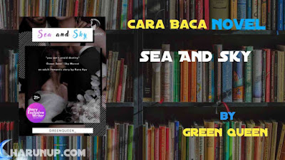 Novel Sea And Sky Karya Green Queen Full Episode