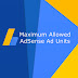 Maximum Allowed AdSense Ad Units on a Web Page