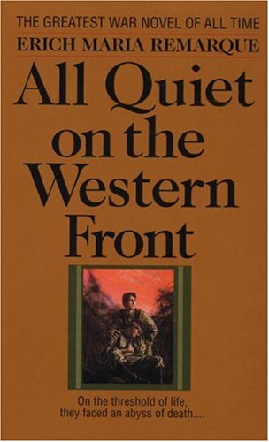 All Quiet on the Western Front — Erich Remarque